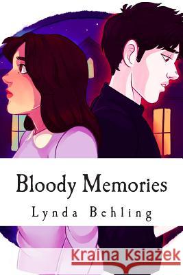 Bloody Memories MS Lynda Behling Morgan Camman Emma Glaze 9781500166007 Createspace - książka
