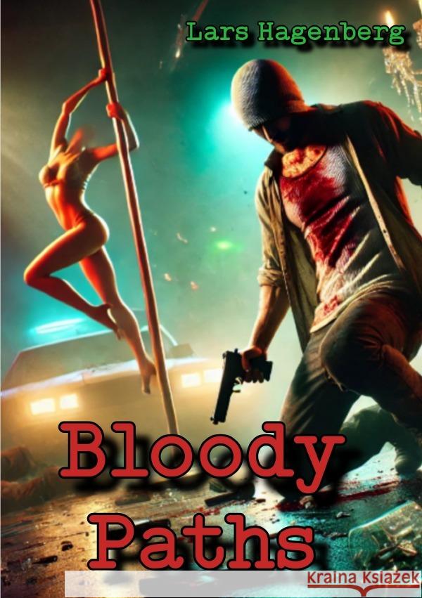 Bloody Paths Hagenberg, Lars 9783818737719 epubli - książka