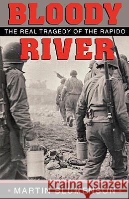 Bloody River Martin Blumenson 9780890968529 Texas A&M University Press - książka