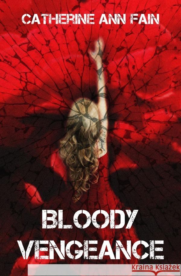 Bloody Vengeance Fain, Catherine Ann 9783754157220 epubli - książka