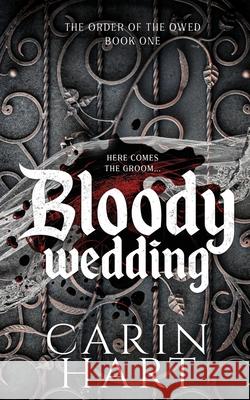 Bloody Wedding Carin Hart 9781961594456 Jessica Lynch Writes LLC - książka