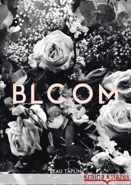 Bloom Beau Taplin 9781449493707 Andrews McMeel Publishing - książka
