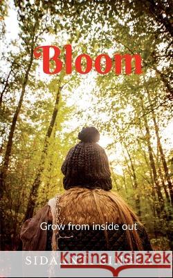 Bloom Sidaanti Singla   9781649191311 Notion Press - książka