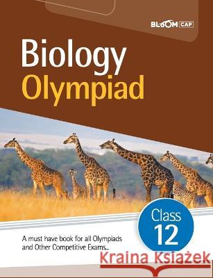 BLOOM CAP Biology Olympiad Class 12 Monika Thakur Jorani Debbarma  9789389208702 Arihant Publication India Limited - książka
