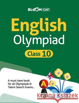 Bloom CAP English Olympiad Class 10 Vaishali Jaiswal   9789389209044 Arihant Publication India Limited - książka