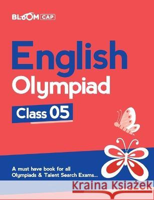 Bloom CAP English Olympiad Class 5 Agarwal, Srishti 9789325519244 Arihant Publication - książka