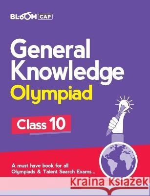 Bloom CAP General Knowledge Olympiad Class 10 Sharma, Vivek 9789325519497 Arihant Publication - książka