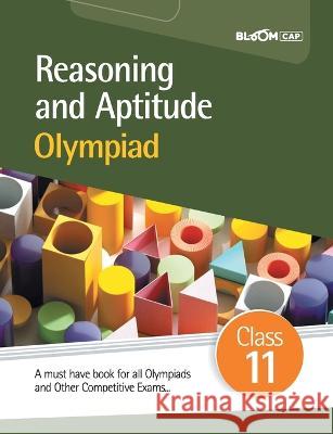 BLOOM CAP Reasoning And Aptitude Olympiad Class 11 Piyush Kaushik Sachin Jha  9789389208924 Arihant Publication India Limited - książka