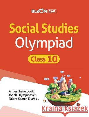 BLOOM CAP Social Studies Olympiad Class 10 Farah Sultan   9789389209068 Arihant Publication India Limited - książka