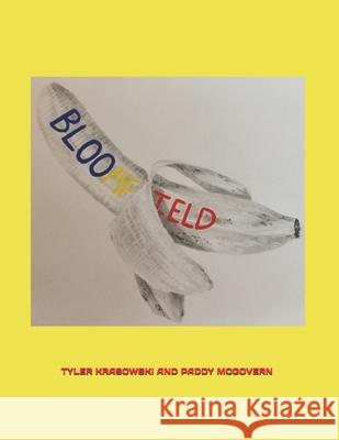 Bloomfield Tyler Krasowski Paddy McGovern 9781092210829 Independently Published - książka