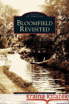 Bloomfield Revisited Frederick Branch, Jean Kuras 9781531627812 Arcadia Publishing Library Editions - książka