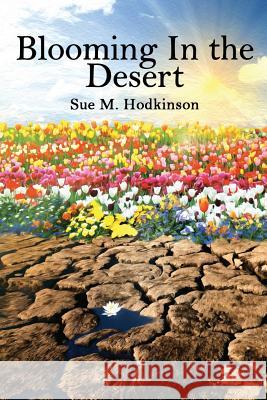 Blooming in the Desert: Revised Edition Sue M. Hodkinson 9781947191068 Zeta Publishing Inc - książka