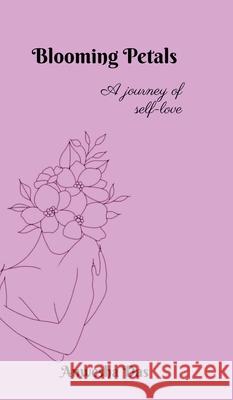 Blooming Petals: A journey of self-love Anwesha Das 9798894462318 Notion Press - książka