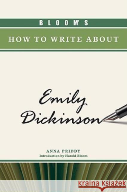 Bloom's How to Write about Emily Dickinson Priddy, Anna 9780791094921 Chelsea House Publications - książka