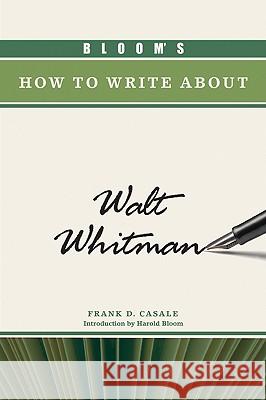 Bloom's How to Write About Walt Whitman Harold Bloom 9781604133103 Blooms Literary Criticism - książka