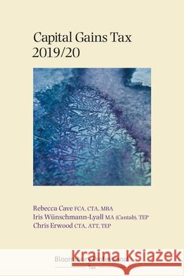 Bloomsbury Professional Capital Gains Tax 2019/20 Rebecca Cave, Chris Erwood, Iris Wünschmann-Lyall 9781526509901 Bloomsbury Publishing PLC - książka