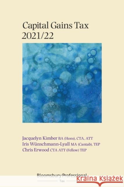 Bloomsbury Professional Capital Gains Tax 2021/22 Jacquelyn Kimber Chris Erwood Iris W 9781526518590 Tottel Publishing - książka