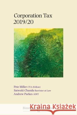 Bloomsbury Professional Corporation Tax 2019/20 Pete Miller, Satwaki Chanda, Andrew Parkes 9781526510020 Bloomsbury Publishing PLC - książka