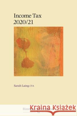 Bloomsbury Professional Income Tax 2020/21 Sarah Laing 9781526514493 Bloomsbury Publishing PLC - książka