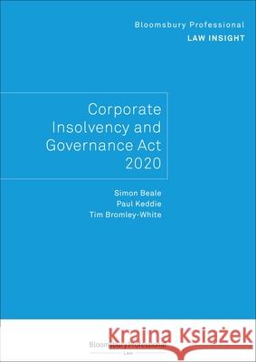 Bloomsbury Professional Law Insight - Corporate Insolvency and Governance ACT 2020 Simon Beale 9781526517081 Tottel Publishing - książka