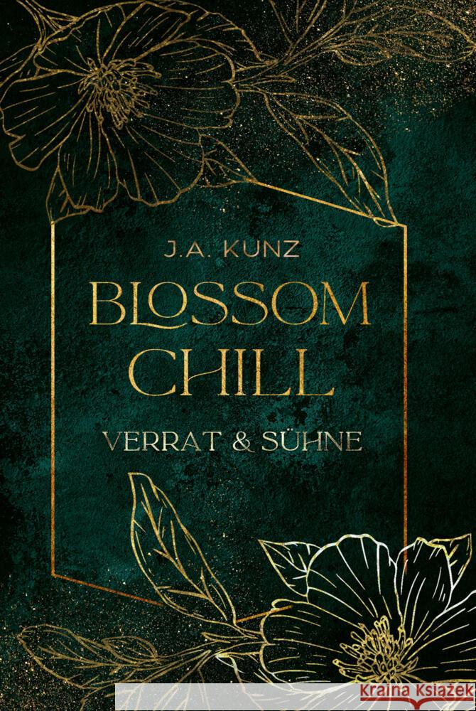 Blossom Chill: Verrat & Sühne Kunz, J.A. 9783759282118 Independendly published - książka