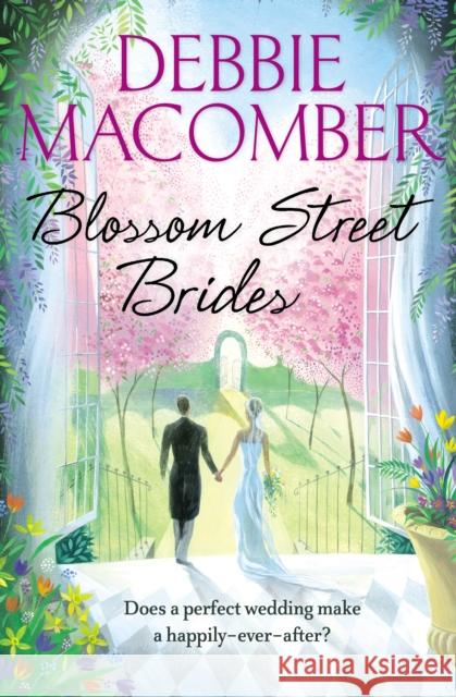 Blossom Street Brides : A Blossom Street Novel Debbie Macomber 9780099564089 ARROW - książka