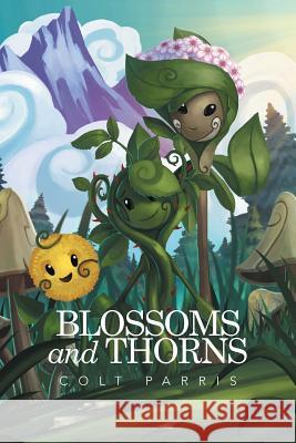 Blossoms and Thorns Colt Parris 9781514438855 Xlibris - książka