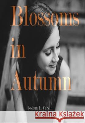Blossoms in Autumn Joshua H. Vervin 9781329793415 Lulu.com - książka