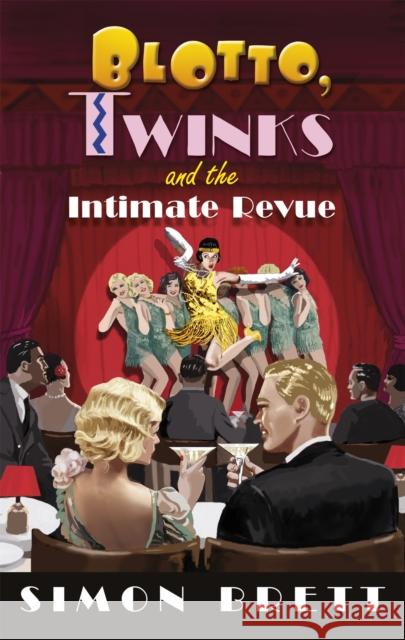 Blotto, Twinks and the Intimate Revue Simon Brett 9781472128270 Little, Brown Book Group - książka