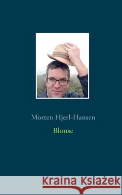 Blouse Morten Hjerl-Hansen 9788743009603 Books on Demand - książka