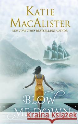 Blow Me Down Katie MacAlister 9781945961014 Katie Macalister - książka