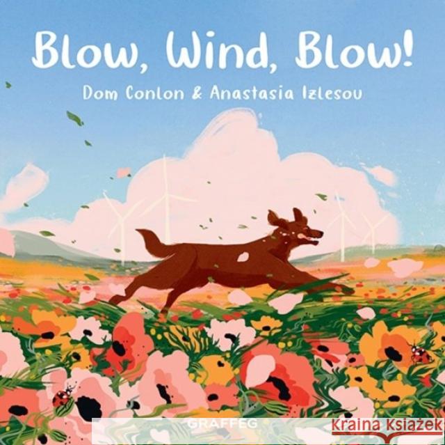 Blow, Wind, Blow! Dom Conlon 9781914079184 Graffeg Limited - książka