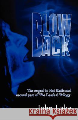 Blowback John Lake 9780955469947 Armley Press - książka