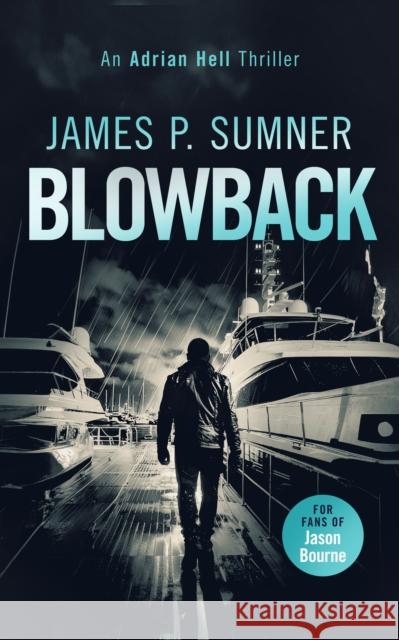 Blowback: A fast-paced assassin thriller Sumner, James P. 9781036703028 Vinci Books Ltd. - książka