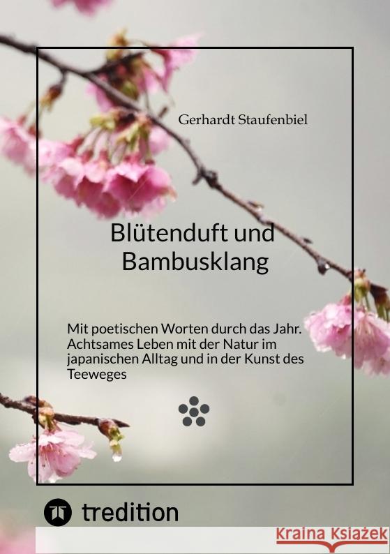 Blütenduft und Bambusklang. Staufenbiel, Gerhardt 9783384607157 Myoshinan - książka