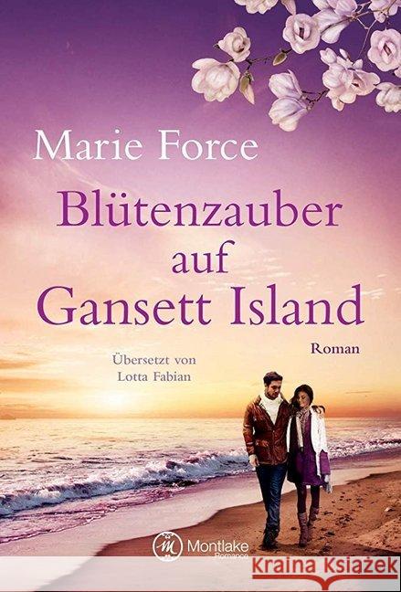 Blütenzauber auf Gansett Island Force, Marie 9782919807154 Montlake Romance - książka