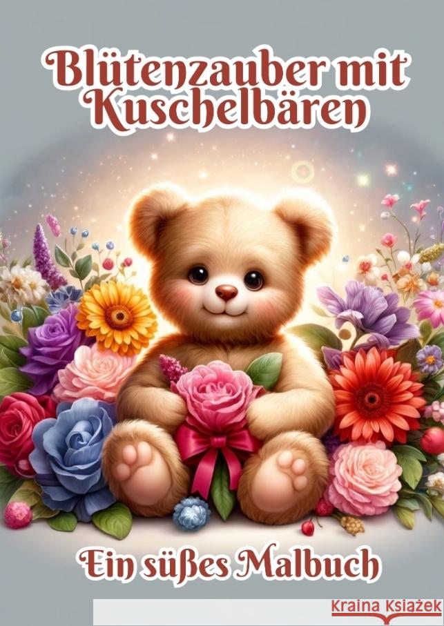 Blütenzauber mit Kuschelbären Kluge, Fabian 9783384333896 tredition - książka