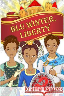Blu, Winter, Liberty Ronald Rose 9781517546724 Createspace Independent Publishing Platform - książka