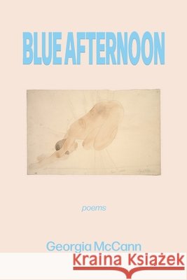 Blue Afternoon McCann, Georgia 9798992066364 Dream Boy Book Club - książka