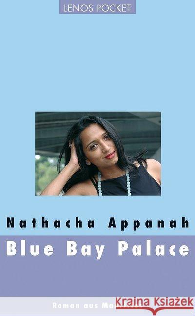 Blue Bay Palace : Roman aus Mauritius Appanah, Nathacha 9783857877643 Lenos - książka