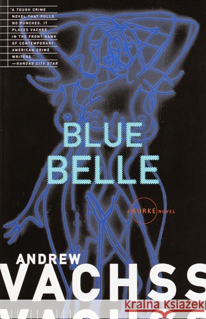Blue Belle Andrew H. Vachss 9780679761686 Vintage Books USA - książka