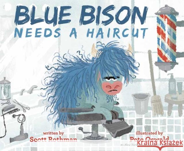 Blue Bison Needs a Haircut Scott Rothman Pete Oswald 9780593428160 Random House USA Inc - książka