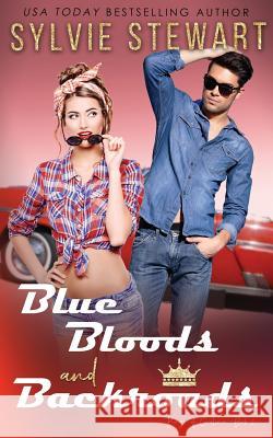 Blue Bloods and Backroads Sylvie Stewart Heather Mann  9781947853065 Rolling Hearts Press - książka
