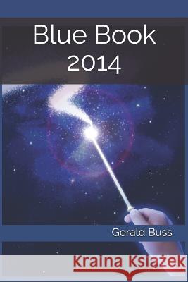 Blue Book 2014 Gerald a. Buss 9781729660300 Createspace Independent Publishing Platform - książka