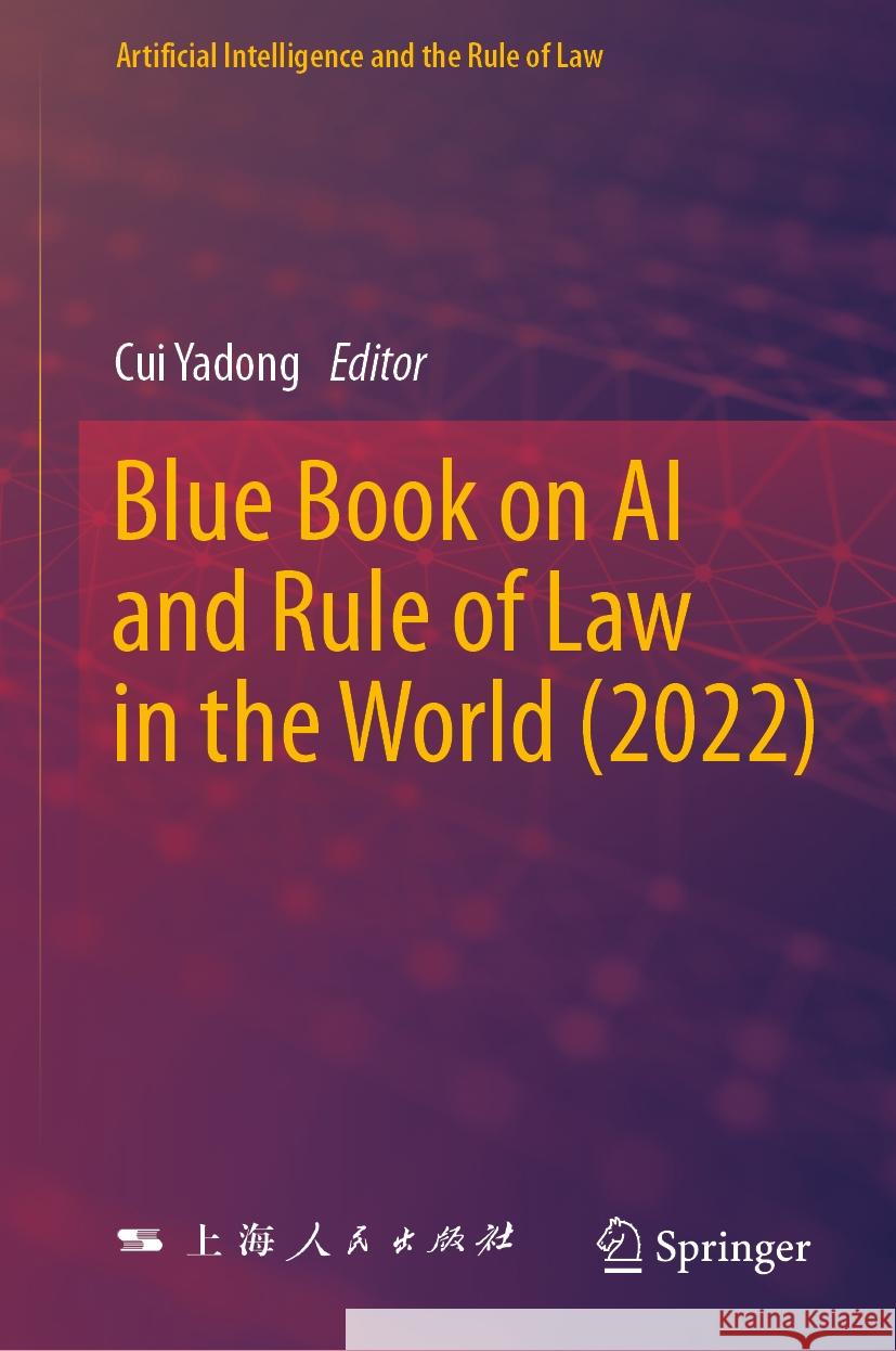 Blue Book on AI and Rule of Law in the World (2022) Cui Yadong 9789819710591 Springer - książka