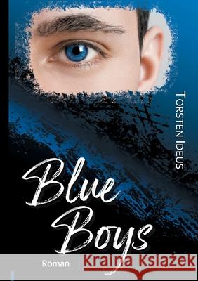 Blue Boys Torsten Ideus 9783753405865 Books on Demand - książka