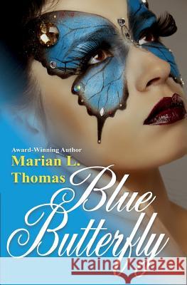 Blue Butterfly Marian L. Thomas 9780984896752 L.B Publishing - książka