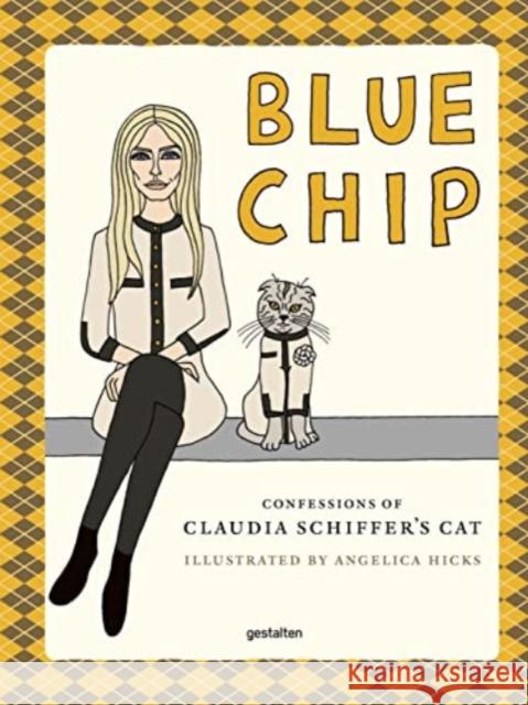 BLUE CHIP: Confessions of Claudia Schiffer's cat  9783967040838 Die Gestalten Verlag - książka