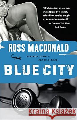 Blue City Ross MacDonald 9780307740731 Vintage Books USA - książka