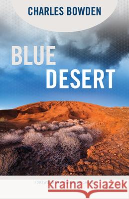 Blue Desert Charles Bowden Francisco Cantu 9780816537914 University of Arizona Press - książka